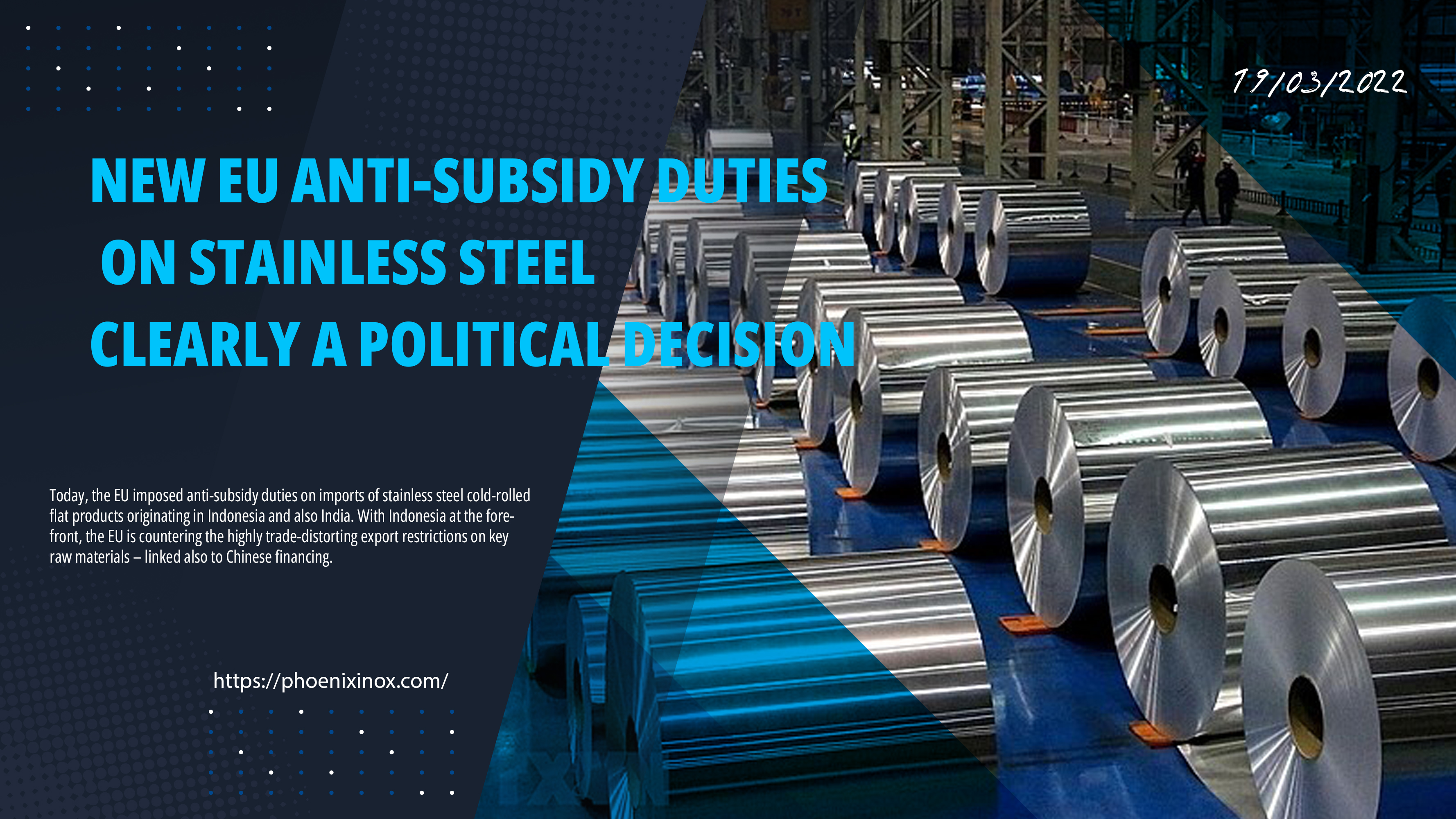 NEW EU ANTI-SUBSIDY DUTIES ON STAINLESS STEEL CLEARLY A POLITICAL DECISION